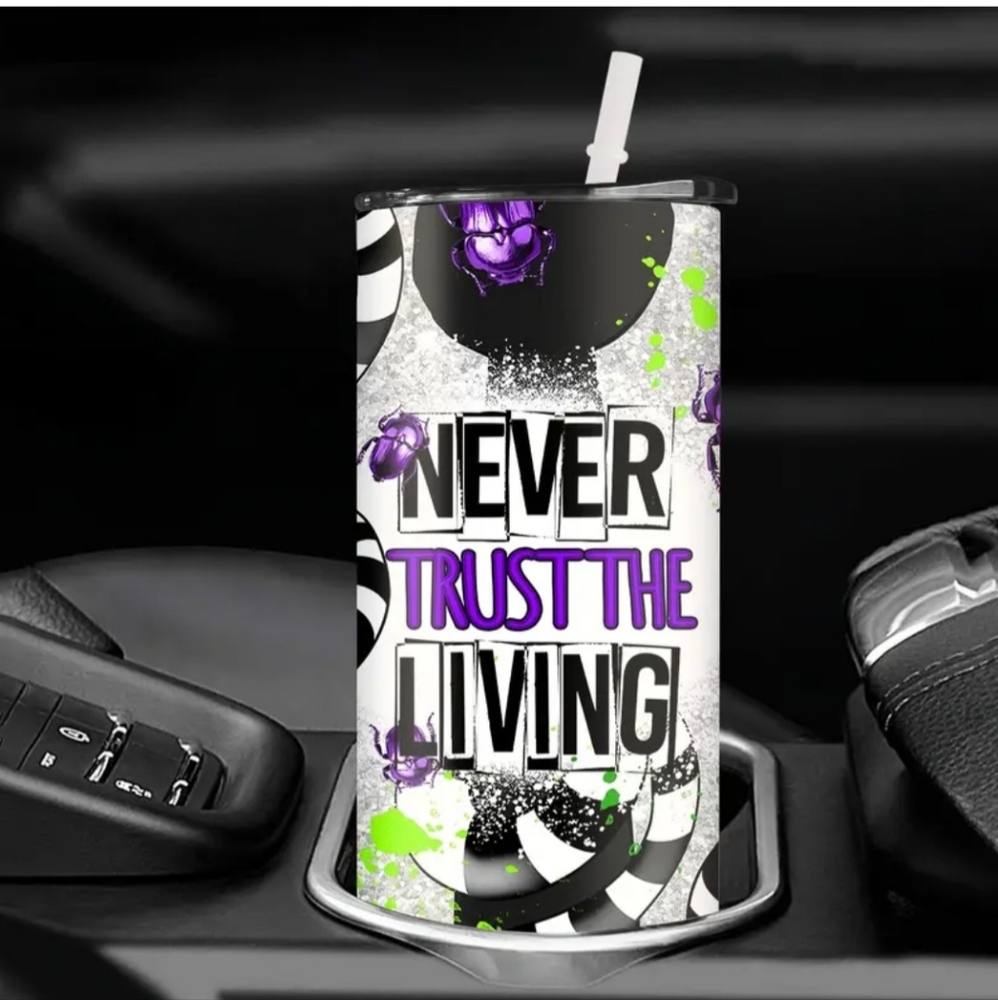 New 20 oz Stainless Steel Never Trust The Living Tumbler With Straw - Picture 3 of 5